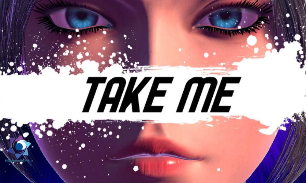 Take me