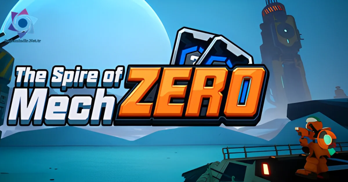 The Spire of Mech Zero Saglamindir