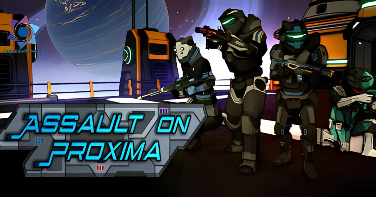 Assault On Proxima Saglamindir