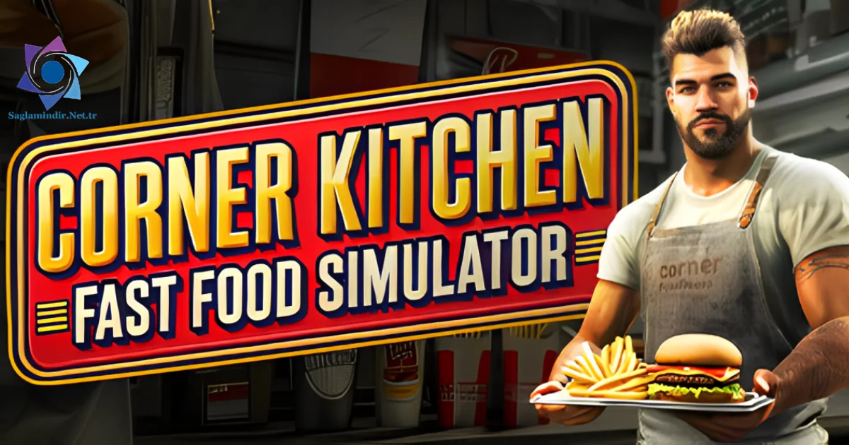 Corner Kitchen Fast Food Simulator Saglamindir