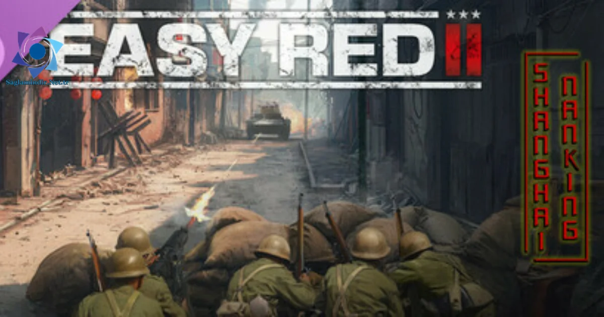 Easy Red 2 Shanghai Nanking Saglamindir