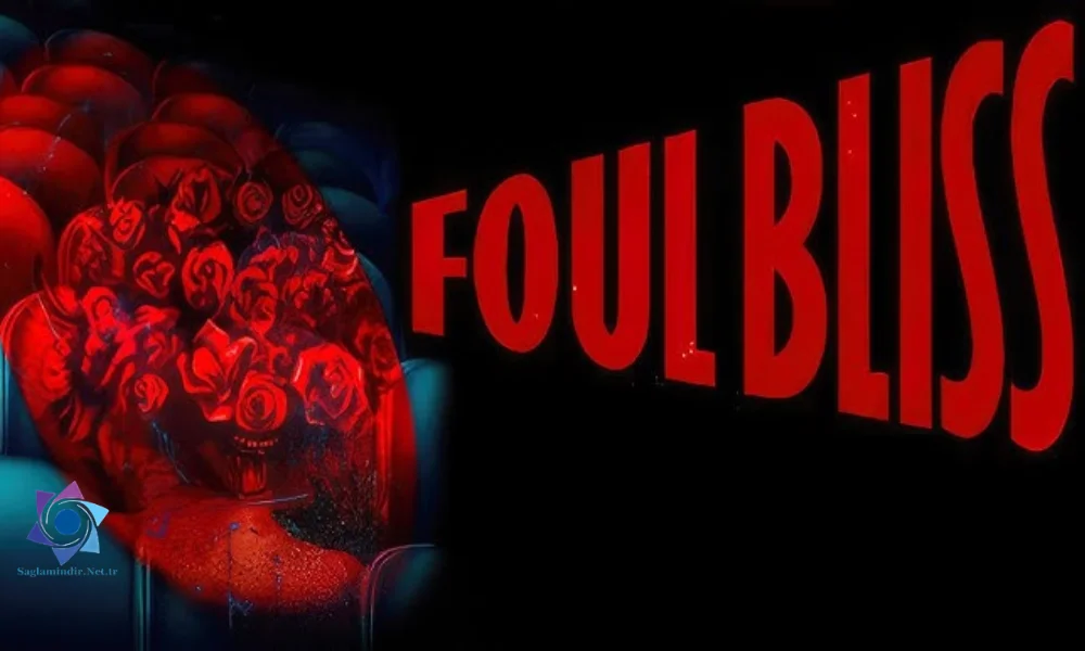 Foul Bliss Download