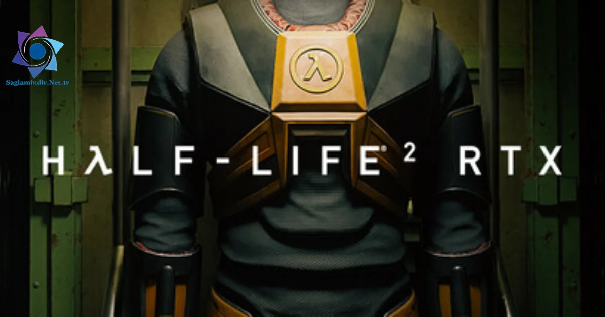 Half Life 2 RTX Saglamindir