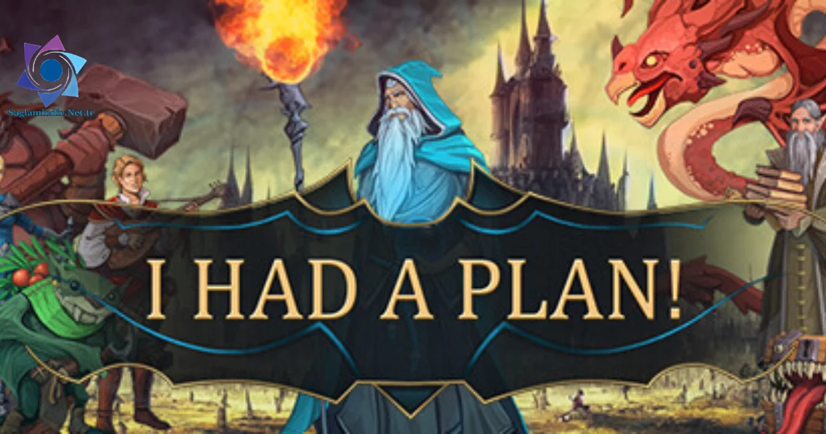 I Had a Plan! Saglamindir