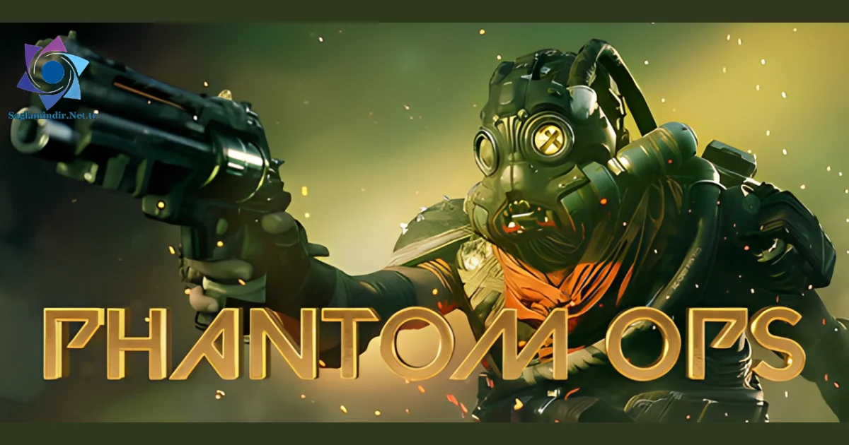 Phantom Ops Saglamindir