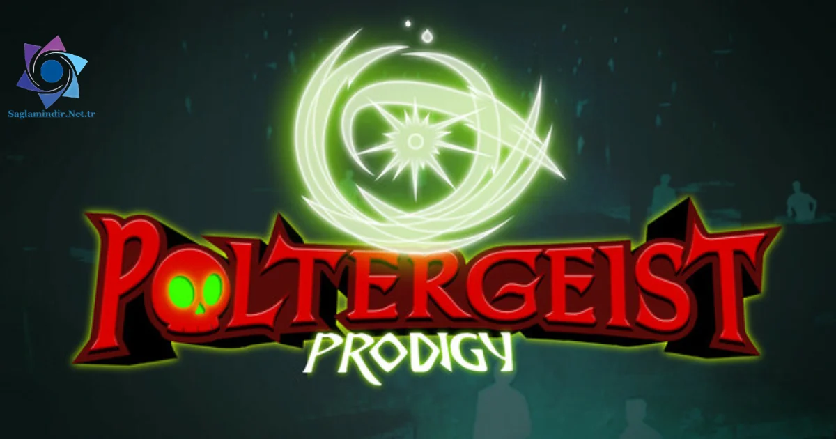 Poltergeist Prodigy Saglamindir