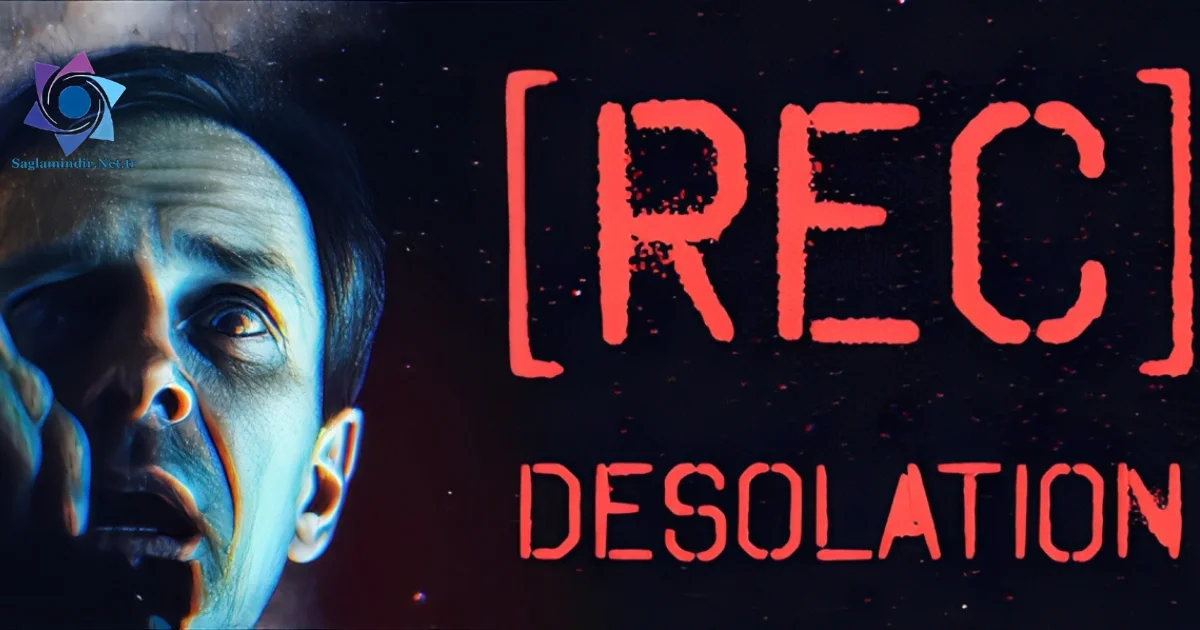 REC Desolation Saglamindir