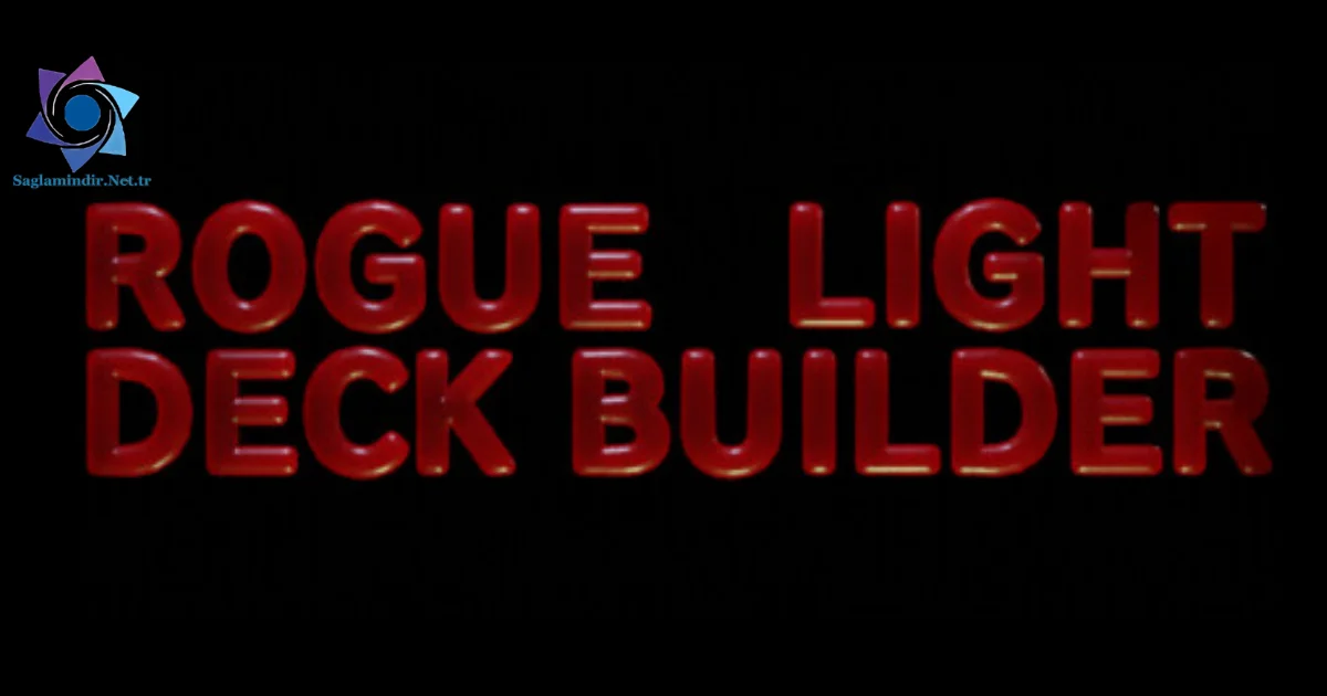 ROGUE LIGHT DECK BUILDER Saglamindir