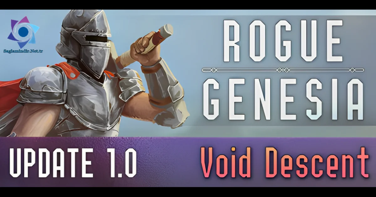 Rogue Genesia Saglamindir