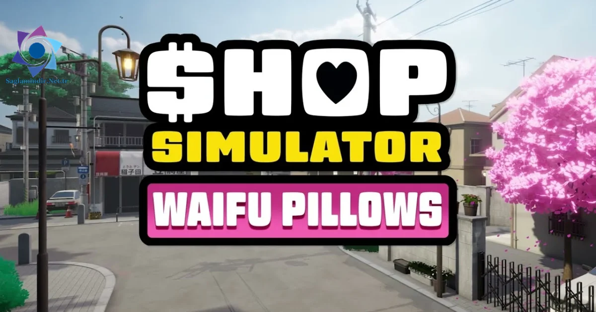 Shop Simulator Waifu Pillows Saglamindir