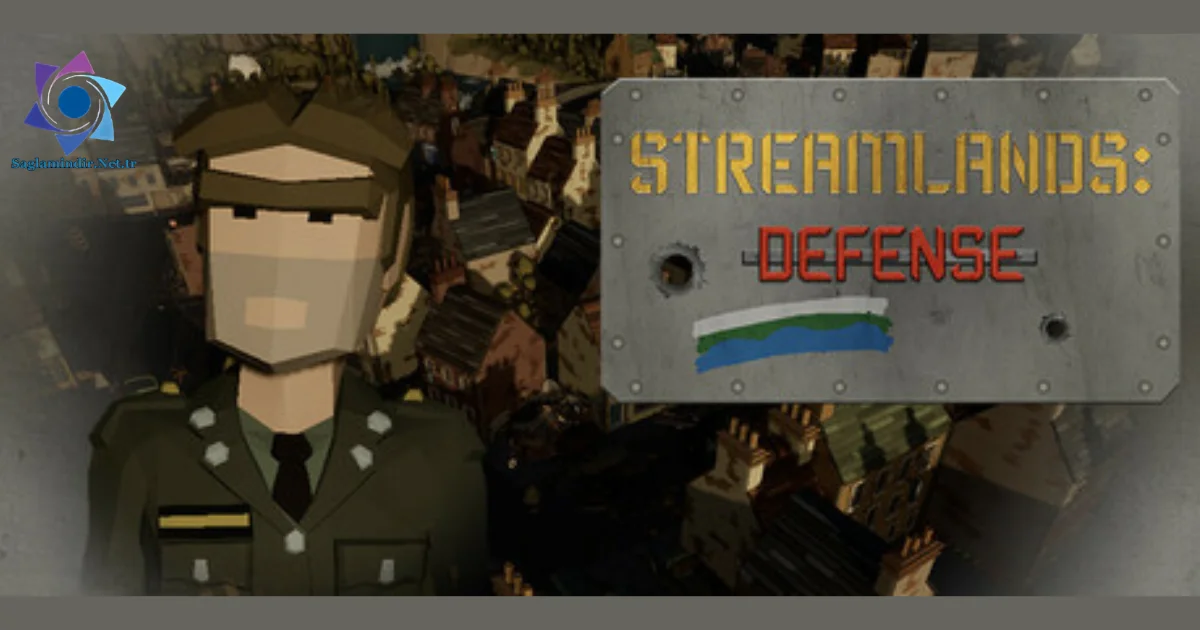 Streamlands Defense Saglamindir