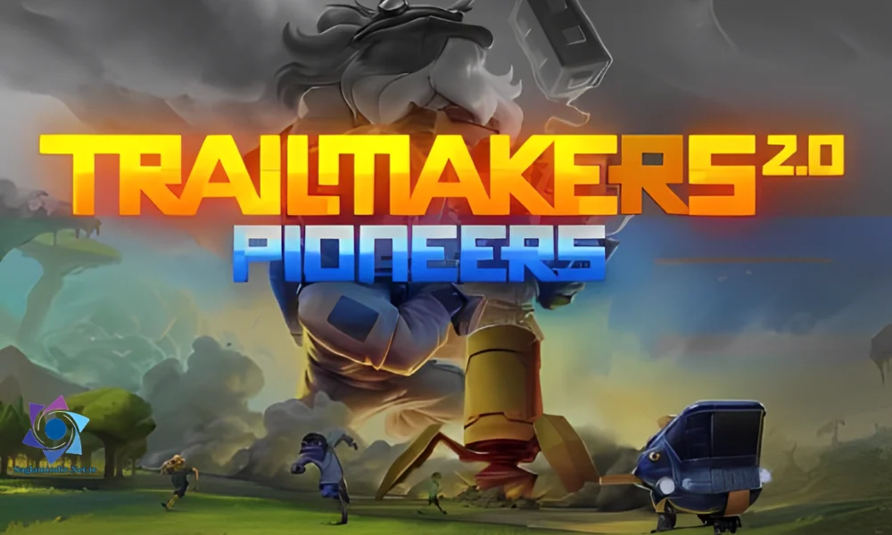 Trailmakers Pioneers Download