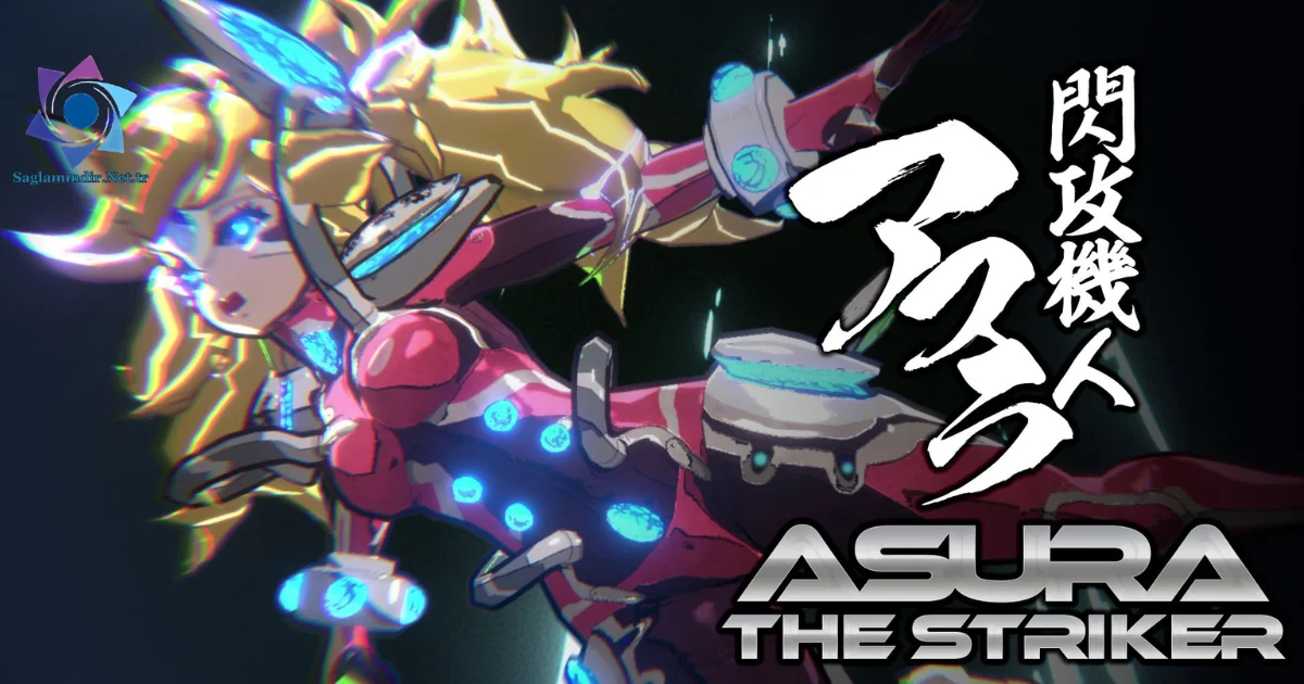 ASURA THE STRIKER Saglamindir