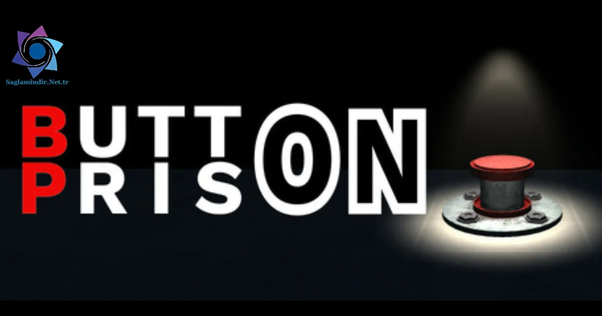 BUTTON PRISON Saglamindir