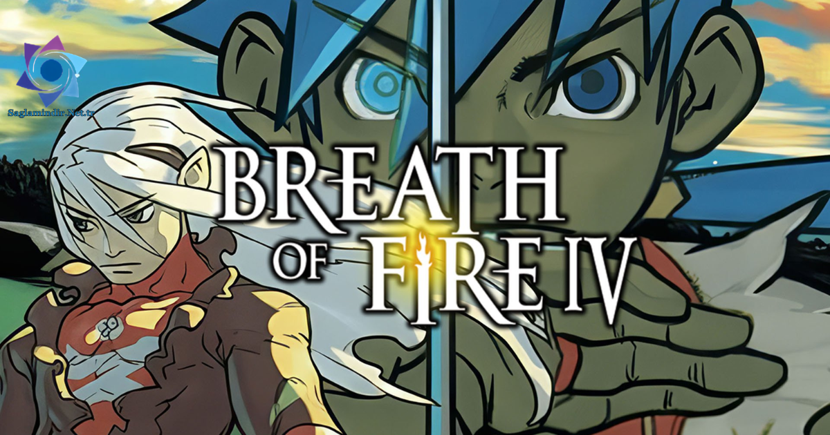 Breath of Fire IV Remastered Saglamindir