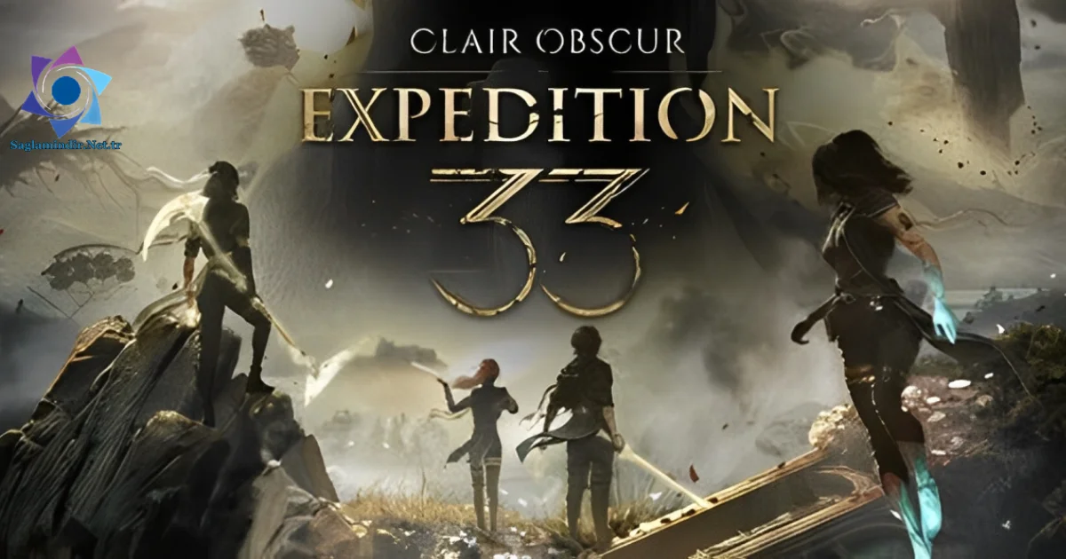 Clair Obscur Expedition 33 Saglamindir