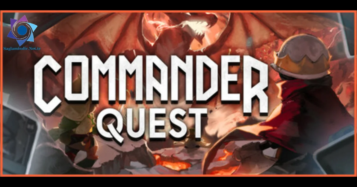 Commander Quest Saglamindir