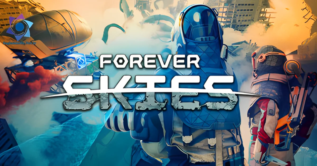 Forever Skies Saglamindir