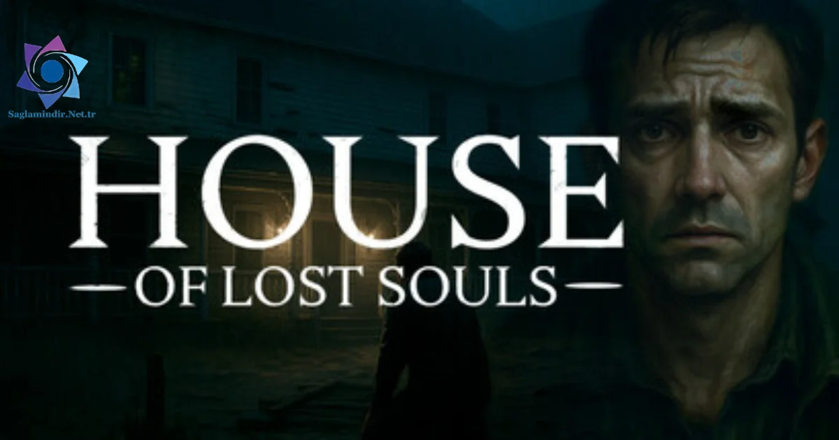 House of Lost Souls Saglamindir