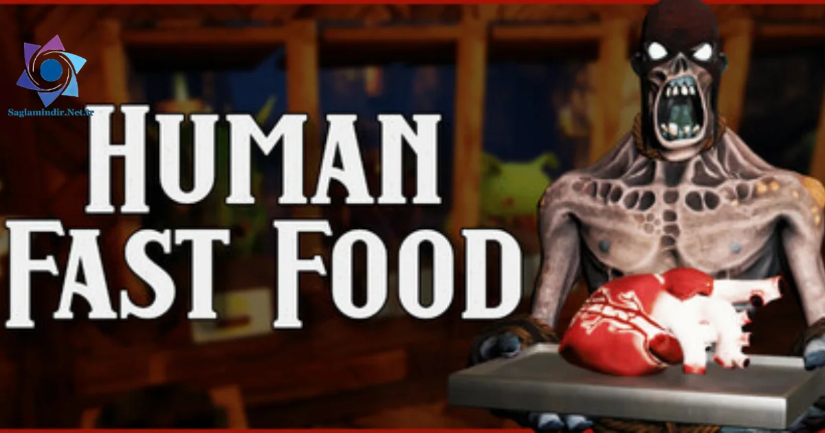 Human Fast Food Saglamindir