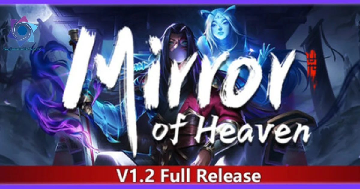 Mirror of Heaven Saglamindir