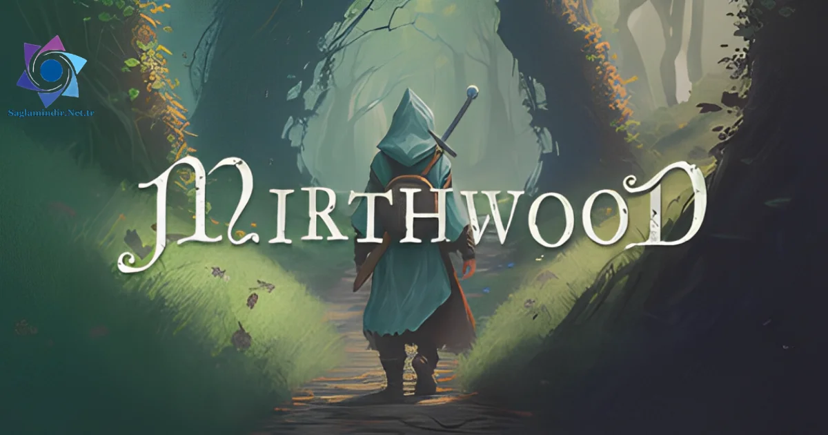 Mirthwood Saglamindir