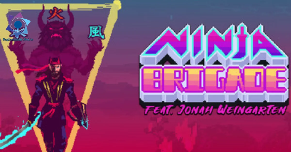 Ninja Brigade feat. Jonah Weingarten Saglamindir