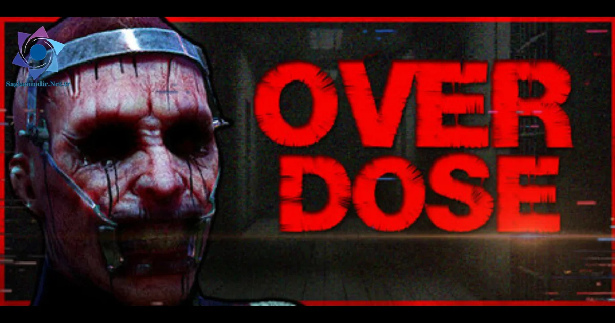 OVERDOSE Saglamindir