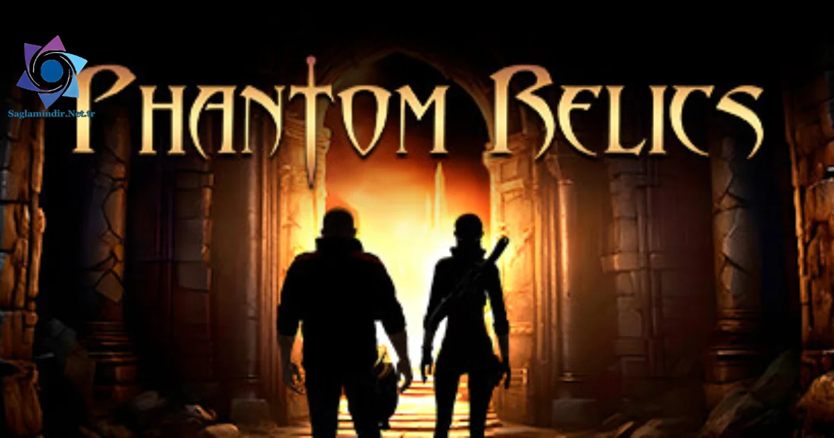 Phantom Relics Saglamindir