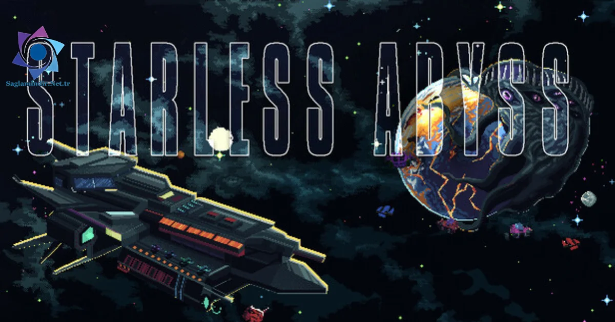 Starless Abyss Saglamindir