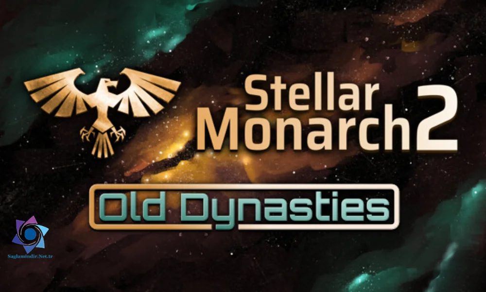 Stellar Monarch 2 Old Dynasties Free Download