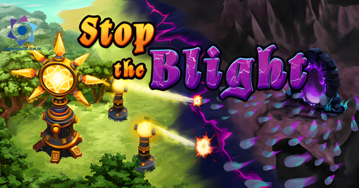 Stop the Blight Saglamindir