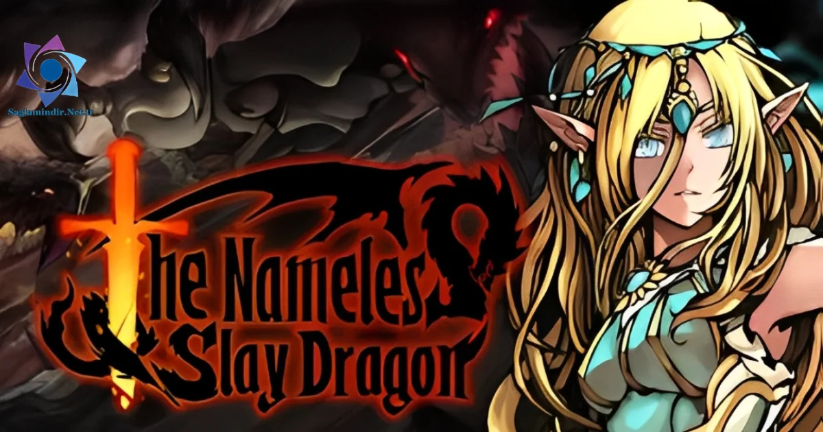 The Nameless Slay Dragon Saglamindir