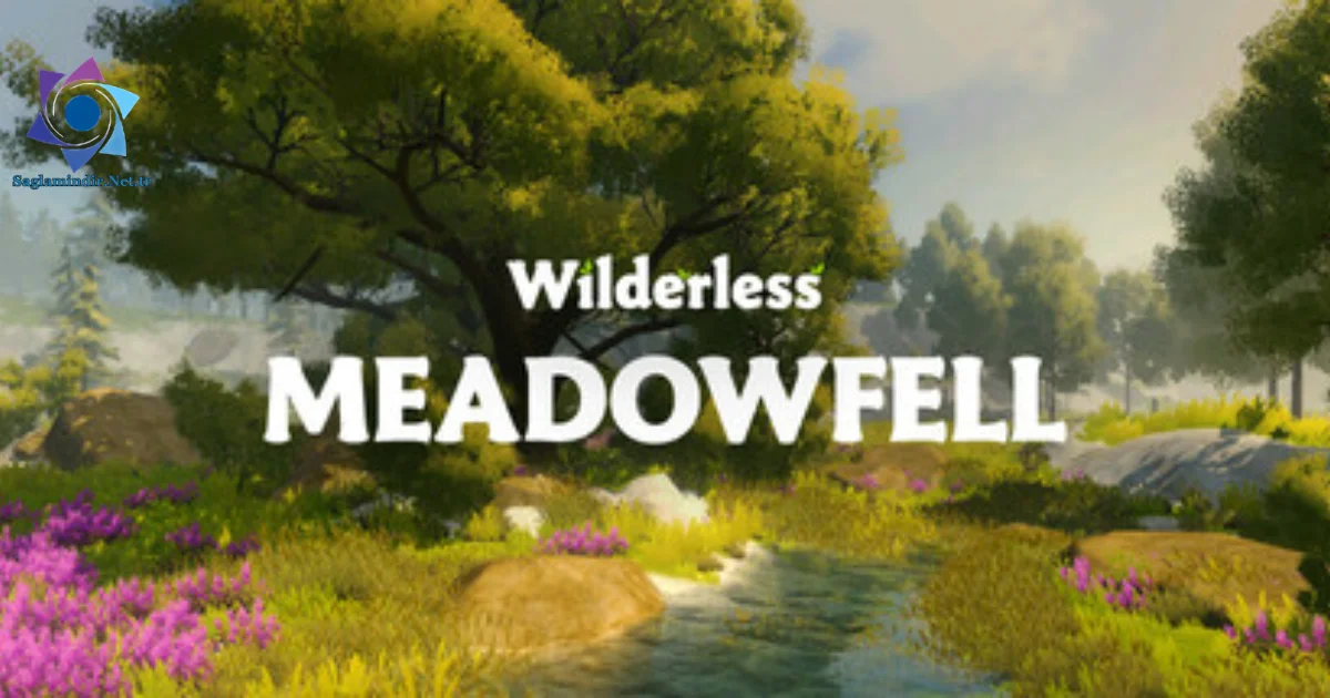 Wilderless Meadowfell Saglamindir
