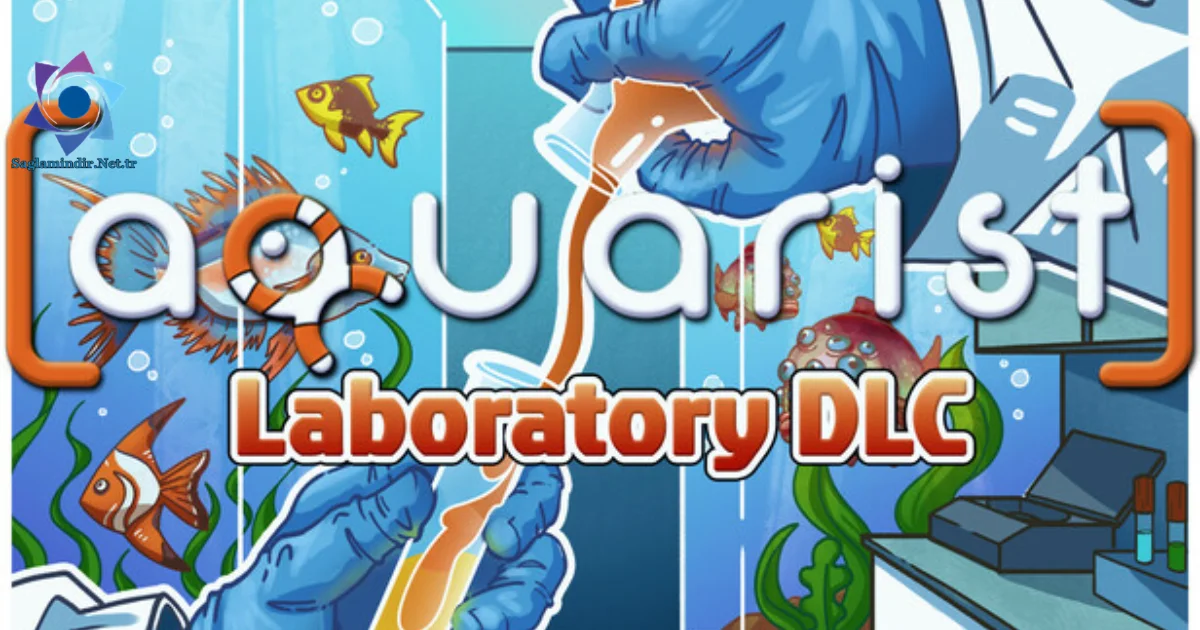 Aquarist - Laboratory DLC Saglamindir