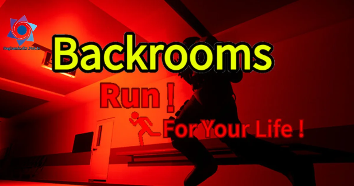 Backrooms Run For Your Life! Saglamindir