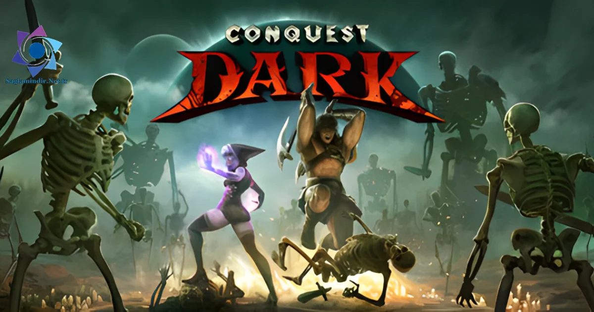 Conquest Dark Saglamindir