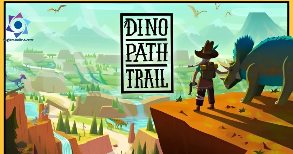 Dino Path Trail Saglamindir