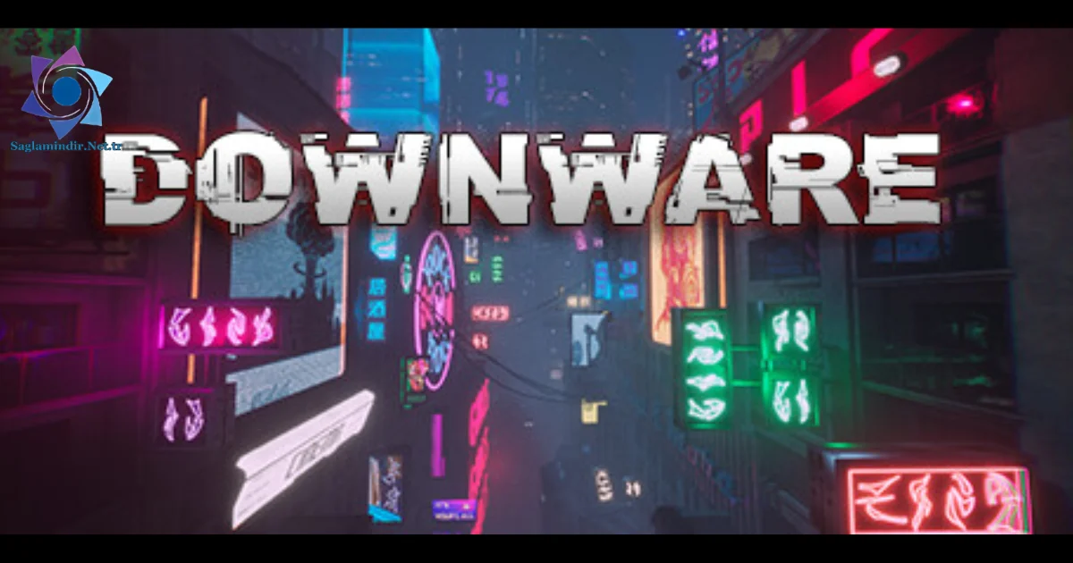 Downware Saglamindir