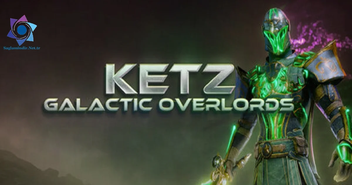 Ketz Galactic Overlords Saglamindir