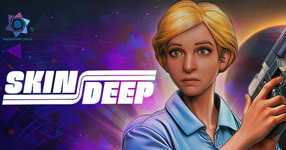 Skin Deep Saglamindir