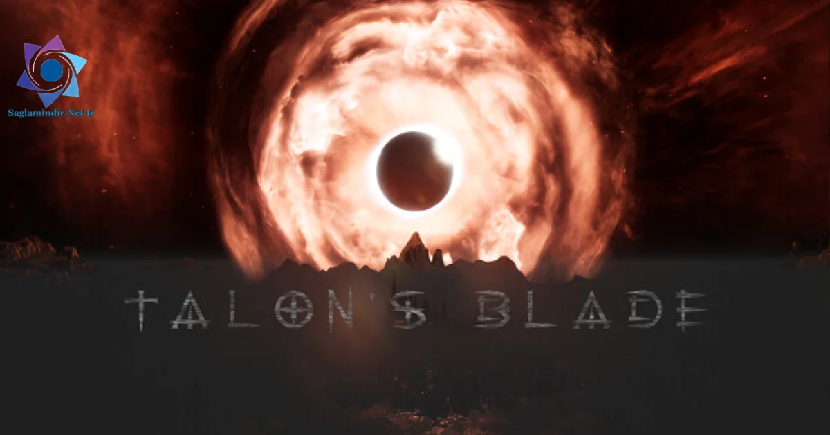 Talon’s Blade Saglamindir