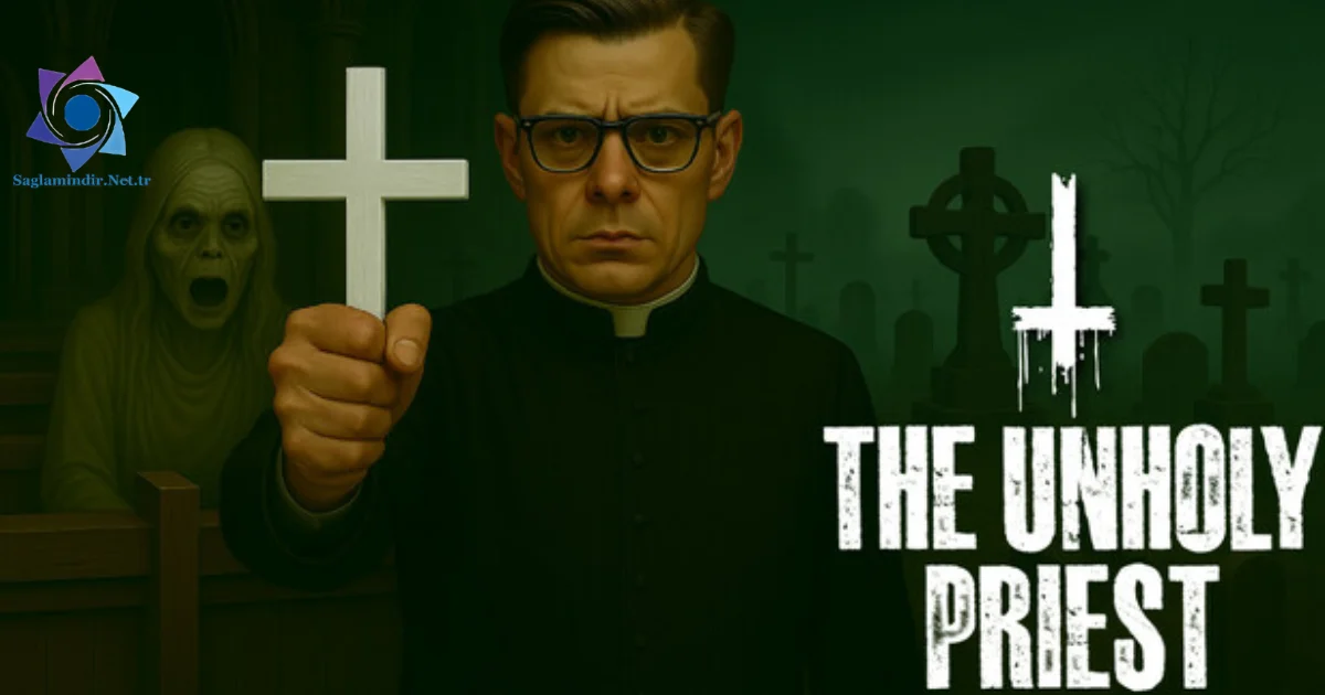 The Unholy Priest Saglamindir